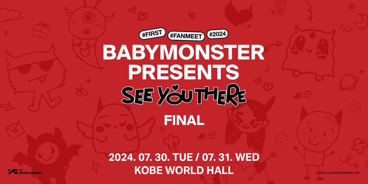 _BABYMONSTER_JP's tweet photo. [📢] #BABYMONSTER_INFO

⋰
 BABYMONSTER
 PRESENTS：
 SEE YOU THERE
  - FINAL -
⋱

 ＼ 追加公演 開催決定‼️／
オフィシャル先行 受付スタート👀✨

ツアーを締めくくるFINAL公演💫

#BABYMONSTER と一緒に
忘れられない思い出を作りましょう😈❤️‍🔥

📍兵庫・神戸ワールド記念ホール
  2024/7/30(火) - 7/31(水)

🗓 受付期間 ※抽選
6/7(金) 18:00〜6/12(水) 23:59

🔗https://t.co/QSrDQVnb4s

#BABYMONSTERPRESENTS_FINAL #SEEYOUTHERE_FINAL 
#BABYMONSTER #YG