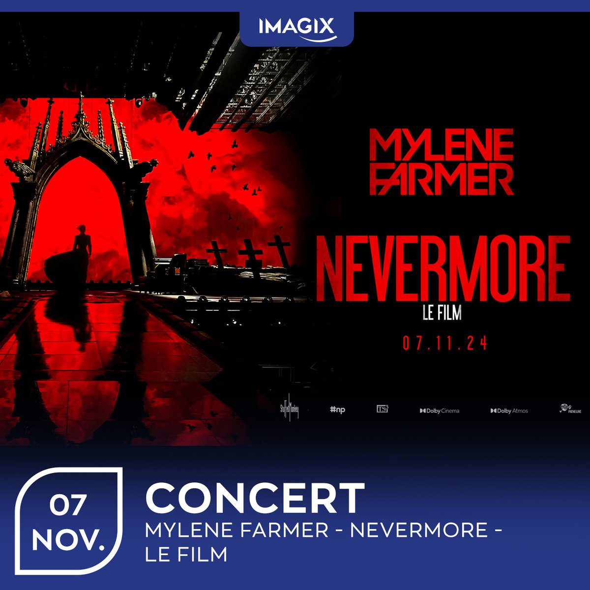 imagix's tweet photo. "𝐌𝐲𝐥𝐞𝐧𝐞 𝐅𝐚𝐫𝐦𝐞𝐫 - 𝐍𝐞𝐯𝐞𝐫𝐦𝐨𝐫𝐞 - 𝐋𝐞 𝐟𝐢𝐥𝐦" exclusivement au cinéma le jeudi 7 novembre pour une soirée unique !
Tickets : https://t.co/qfA43xN2iw
#concert #film #mylene #farmer #NevermoreLeFilm #mylenefarmer #imagix #imagixmons #imagixtournai #imagixhuy https://t.co/FPymxejnb9