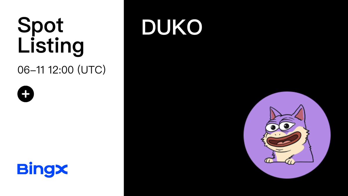 BingXOfficial's tweet photo. 📢 DUKO(DUKO) Coin Will Be Listed on BingX Spot @dukocoin 
Deposit: 2024-06-07, 12:00 (UTC)
Trading: 2024-06-11, 12:00 (UTC)
Withdrawal: 2024-06-11, 12:00 (UTC) 
https://t.co/6ndUL6pxXQ
https://t.co/kmt7QNALuH https://t.co/4inzFEZA2Q