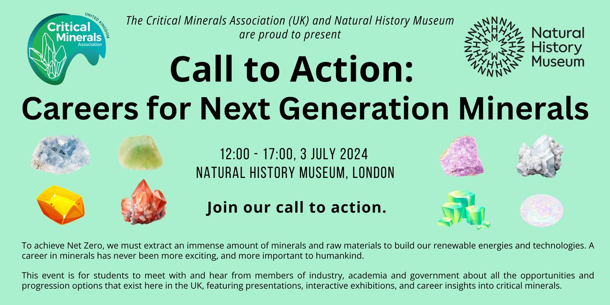 We would like to invite teachers/pupils/parents on behalf of the Critical Minerals Association (UK) to the 'Call to Action: Careers for Next Generation Minerals' event co-hosted by the Natural History Museum, London 3rd July. Register for free👉eventbrite.co.uk/e/call-to-acti…