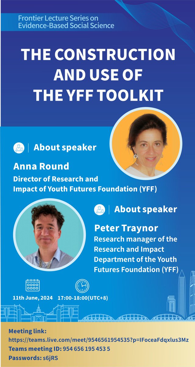 💡Join us!
3⃣0⃣Frontier Lecture Series on #EvidenceBasedSocialScience
📢Topic: The construction and use of the YFF toolkit
🎤Speaker:  Anna Roundn and Peter Traynor, Director  and Research manager of Research and Impact of #YFF
🕒Time: 11th June, 2024. 17:00-18:00(UTC+8)