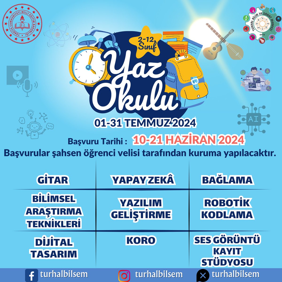DYK kapsamında açılan Turhal BİLSEM Yaz Okulu 1-31 Temmuz arasında zengin atölye içerikleriyle 2 ile 12. Sınıf arasındaki tüm öğrencilerimize kapısını açıyor. 

⚠️Başvuruların 10-21 Haziran 2024 tarihleri arasında veliler tarafından kurumumuza şahsen yapılması gerekmektedir. 📚🔬