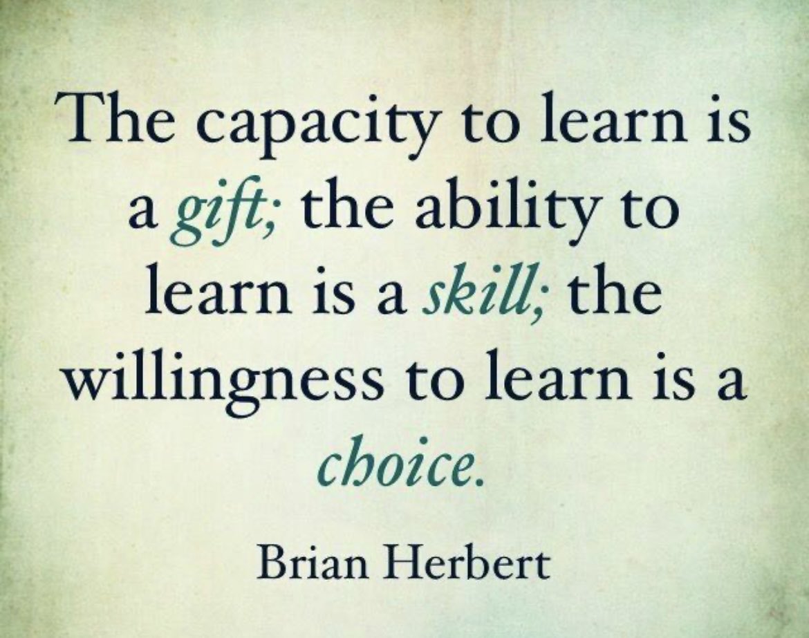 The capacity to learn is a gift; 

the ability to learn is a skill; 

the willingness to learn is a choice.

#education #teachers #leadership #autism #sped #teachertwitter