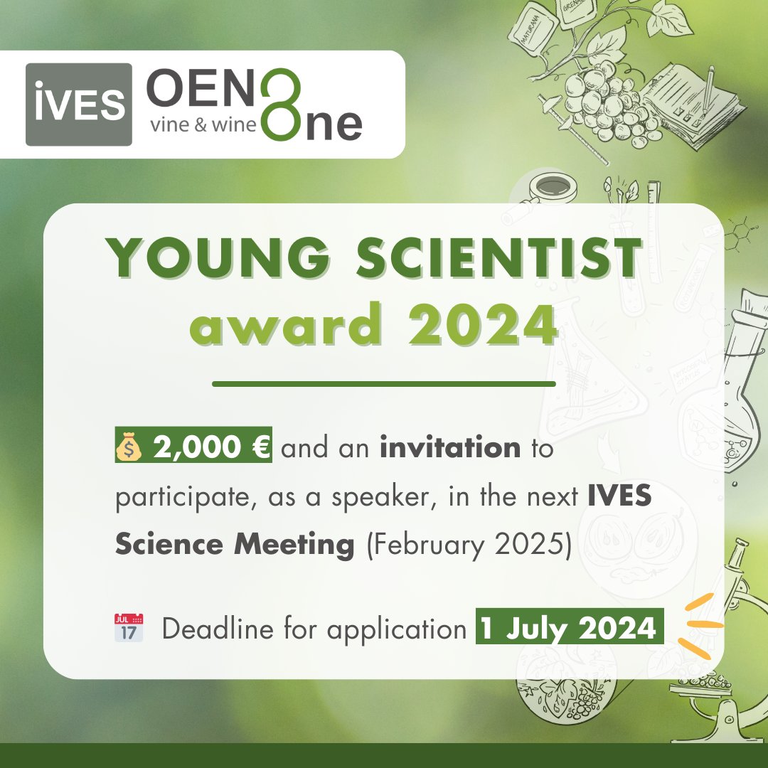 🥇  Don't miss the opportunity to apply for the OENO One Young Scientist Award. By participating, you could win €2,000 and give a talk to present your results during the next #IVES science meeting.

📅  Deadline for application: 1 July 2024
🔗Information: bit.ly/4azAHwZ