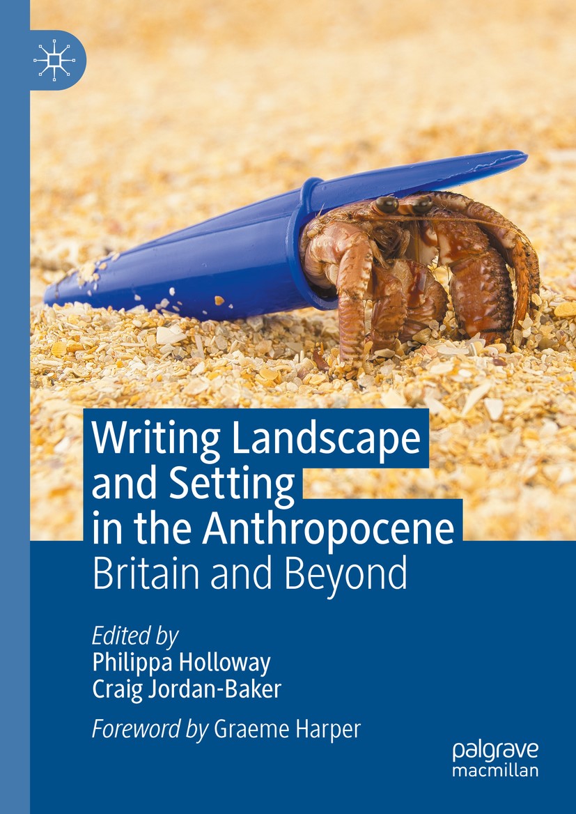 Palgrave's tweet photo. 'Writing Landscape and Setting in the Anthropocene', edited by @thejackdawspen and @CraigJordanBak1, examines the multifaceted relationships between authors, narrators, and characters to their locales. https://t.co/Njw0vjnOMj https://t.co/mLBO2bL4kq