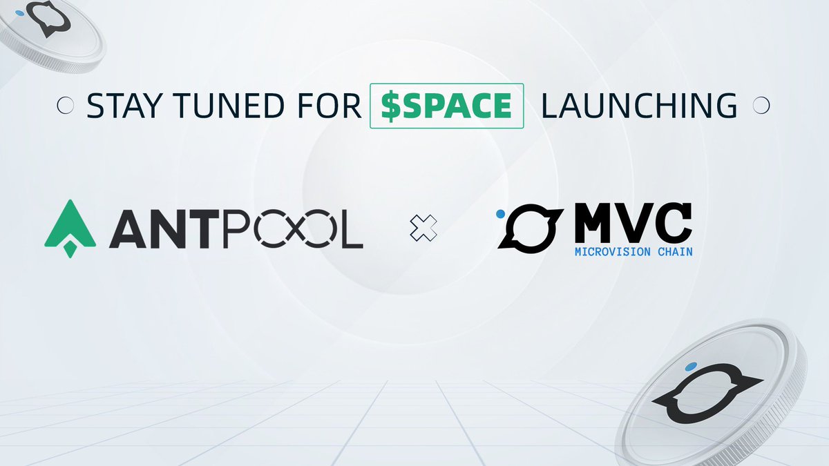 #ANTPOOL and #MicrovisionChain have reached a partnership!  $SPACE mining will be launched soon!
This collaboration will enhance the blockchain security and efficiency of #MVC (token $SPACE)!

 Stay tuned for the launching of $SPACE on #ANTPOOL
