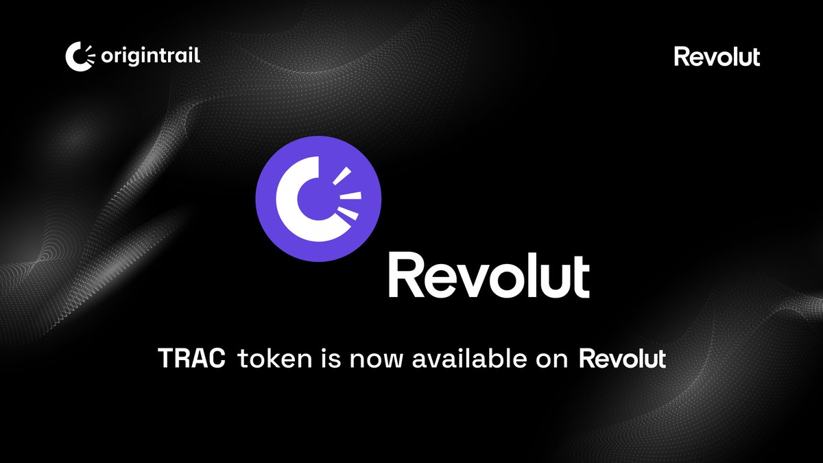 origin_trail's tweet photo. ⭐️Exciting News! $TRAC - utility token of @origin_trail is now listed on @RevolutApp!🎉

Users across 35+ UK &amp; EEA countries can now trade $TRAC tokens seamlessly within Revolut, the leading neo-bank in Europe with over 40 million users.

Getting on $TRAC(k) is as easy as 1-2-3! https://t.co/kQ6Eaa9x6C