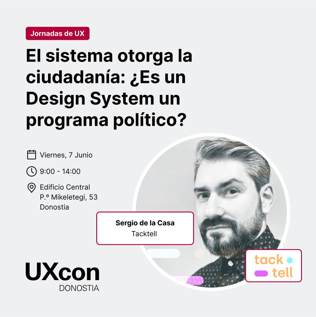 Escuchamos ahora a <a href="/sergiodelacasa/">Sergio de la Casa</a>, CEO y director de estrategia en Tacktel:
𝗘𝗹 𝘀𝗶𝘀𝘁𝗲𝗺𝗮 𝗼𝘁𝗼𝗿𝗴𝗮 𝗹𝗮 𝗰𝗶𝘂𝗱𝗮𝗱𝗮𝗻𝗶́𝗮: ¿𝗘𝘀 𝘂𝗻 𝗗𝗲𝘀𝗶𝗴𝗻 𝗦𝘆𝘀𝘁𝗲𝗺 𝘂𝗻 𝗽𝗿𝗼𝗴𝗿𝗮𝗺𝗮 𝗽𝗼𝗹𝗶́𝘁𝗶𝗰𝗼?
#UXconDonostia