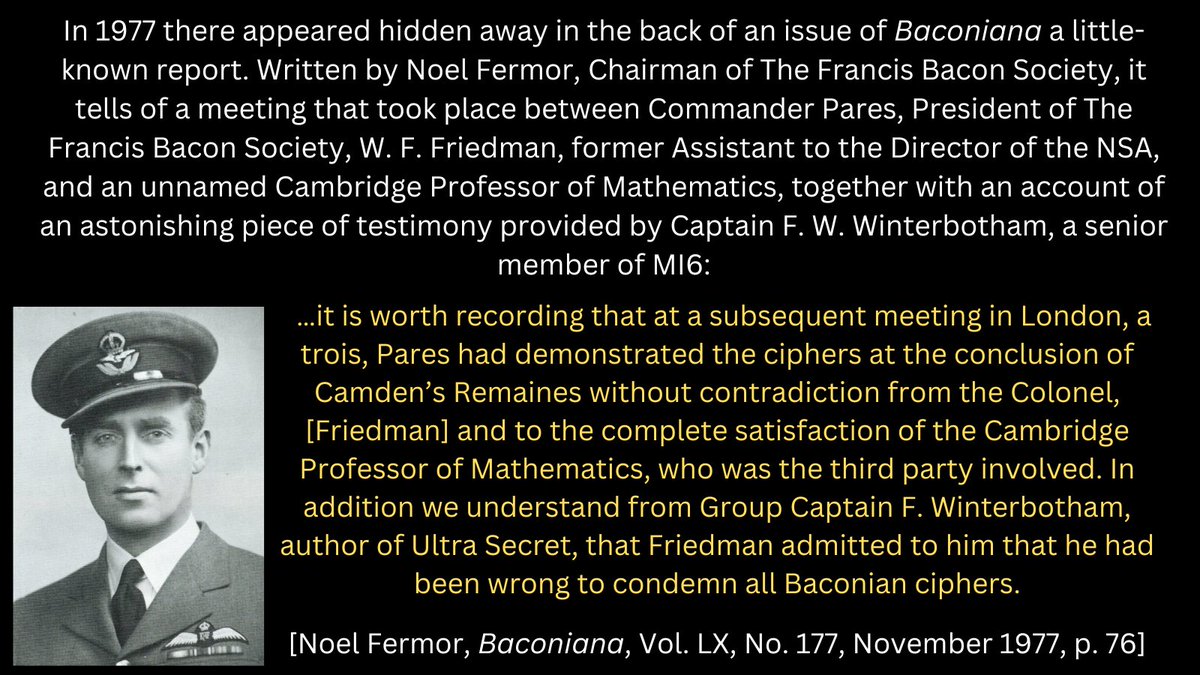 William Friedman admits the existence of Bacon ciphers. Read the following paper:  'F. W. Winterbotham a Senior Member of MI6 Responsible for the Distribution of the Top Secret Ultra Decrypts from Enigma Reveals that Francis Bacon is Shakespeare' independent.academia.edu/APhoenix1