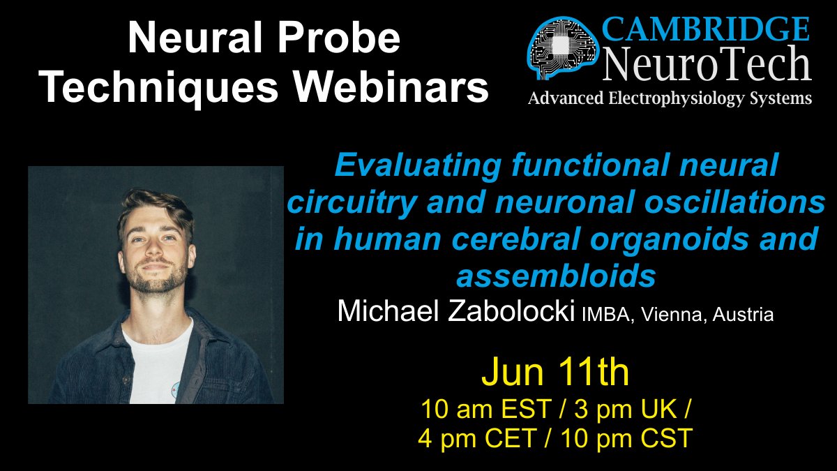 Join us on Jun 11th for a tour de force deep-dive on electrophysiological characterisation of human brain organoids with Michael Zabolocki <a href="/IMBA_Vienna/">IMBA imbavienna.bsky.social</a> - <a href="/organoidscience/">Organoid News</a>. Grab your spot now ⏬neurons.cambridgeneurotech.com/webinar-regist…