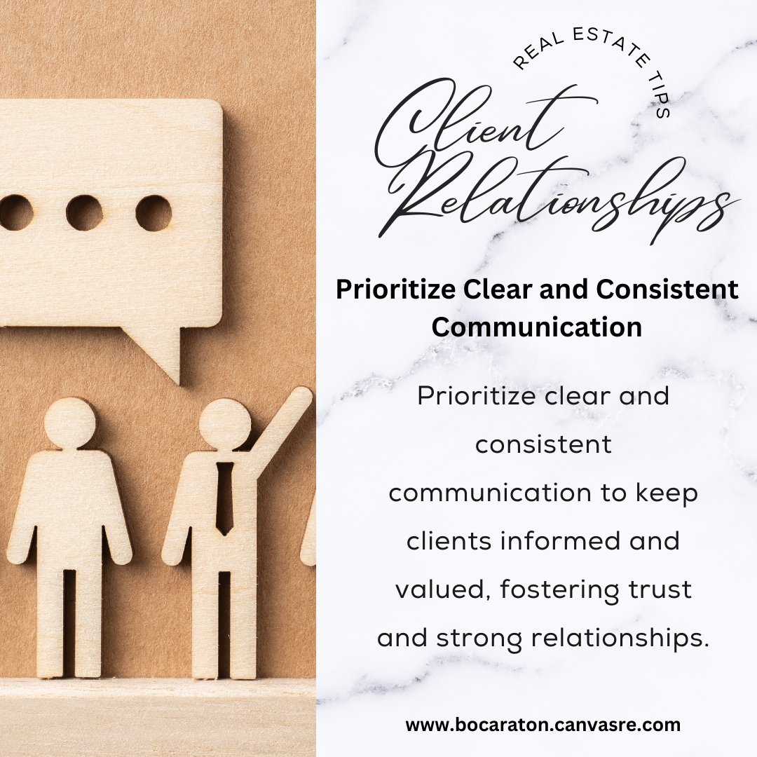Enhance Client Relationships Through Communication: Prioritize clear and consistent communication to keep clients informed and valued, fostering trust and strong relationships. #RealEstateTips #CanvasBoca #ClientRelations #CanvasRe