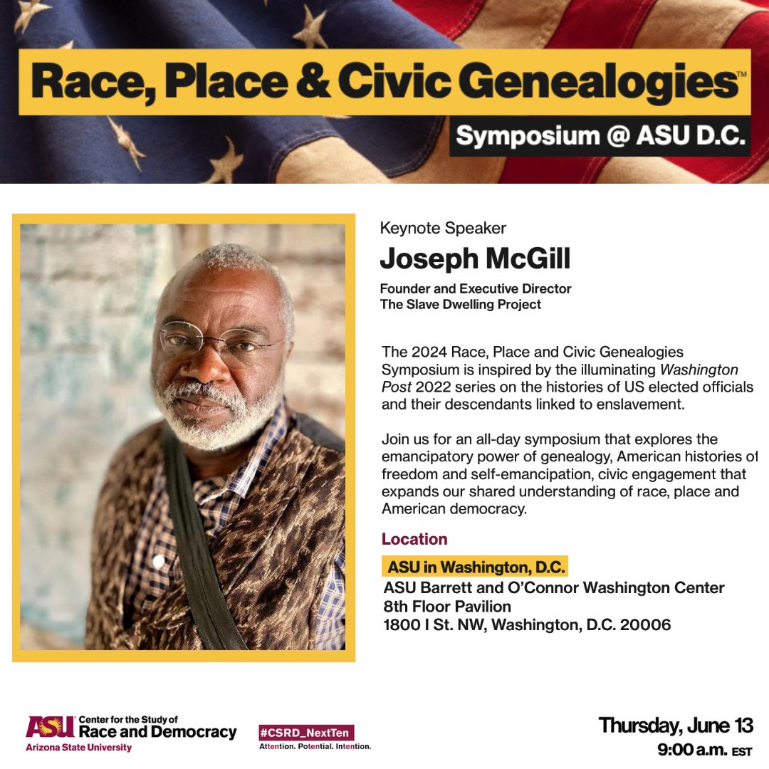 Discover the upcoming Race, Place &amp; Civic Genealogies Symposium, hosted by the Center for the Study of Race and Democracy  at #ASUinDC. Register now at csrd.asu.edu and engage in this transformative dialogue. #HistoryMatters #GenealogiesSymposium #CSRD