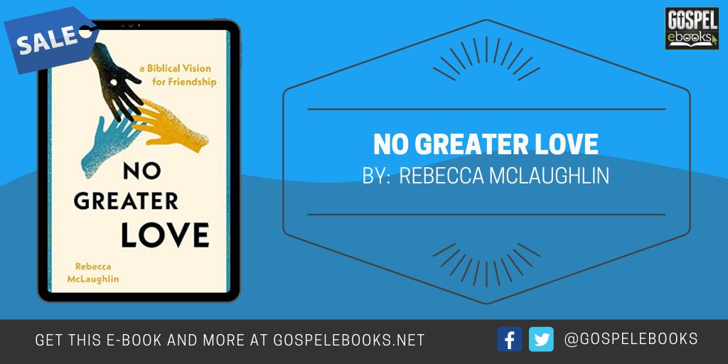gospelebooks's tweet photo. KINDLE DEAL: @RebeccMcLaugh – No Greater Love https://t.co/TlAPKBDKlZ #ad @MoodyPublishers https://t.co/GIGdWWYTa1