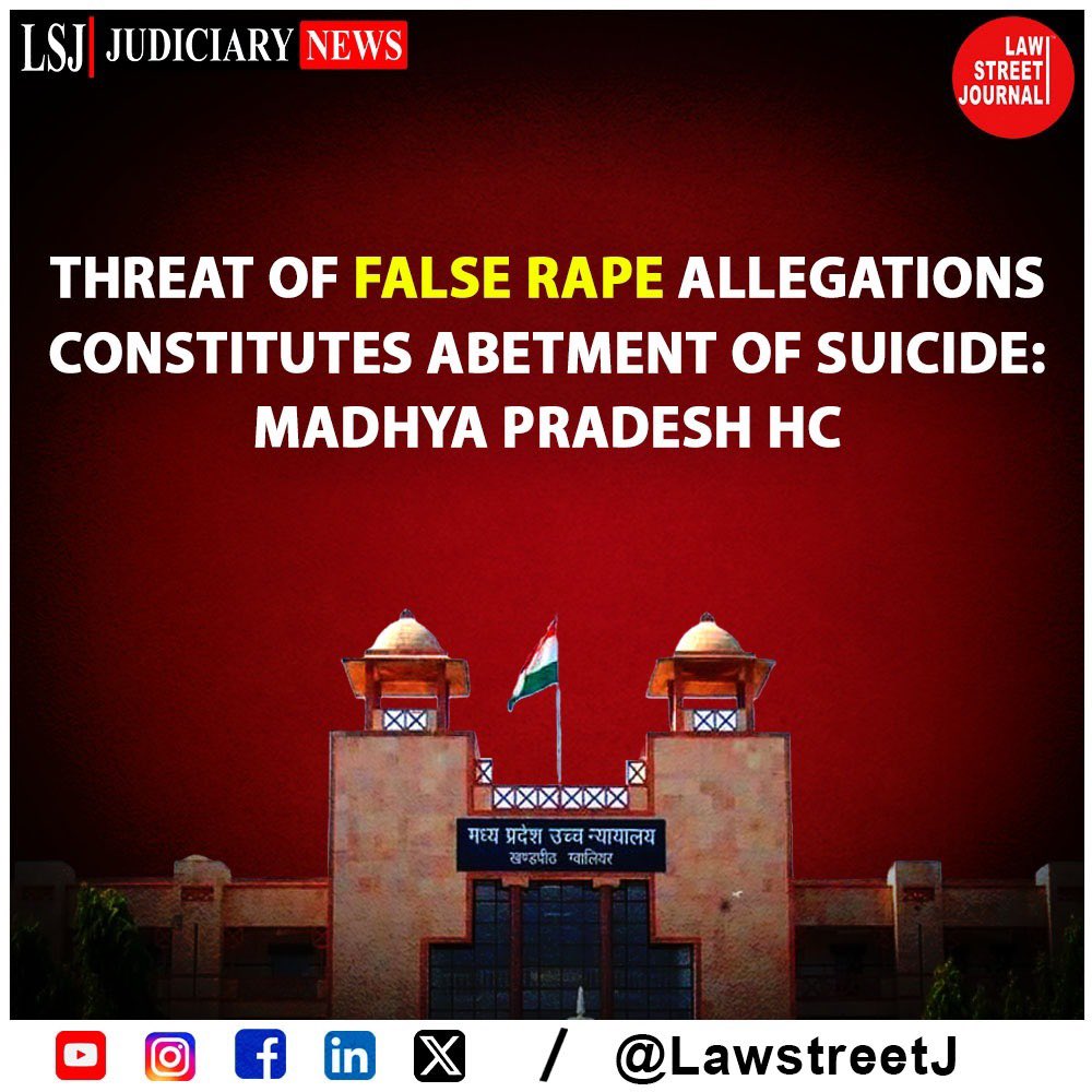 LawstreetJ's tweet photo. The #MadhyaPradeshHighCourt has recently dismissed a petition seeking the quashing of criminal proceedings initiated under #Section306 (abetment of suicide) of the #IndianPenalCode (IPC). The court held that a constant threat by the accused to falsely implicate the deceased/victim in a case of rape and eve-teasing amounts to abetment of suicide.