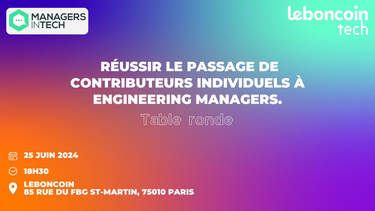 Réservez votre soirée du 25 juin ! 

On héberge Managers in Tech pour une table ronde : Réussir le passage de contributeur individuel à Engineering manager 🧑‍💻

📅 25 juin 2024
📍85 rue du faubourg saint martin - 75010 Paris
⏰ Ouverture des portes à 18h30

meetup.com/fr-FR/leboncoi…