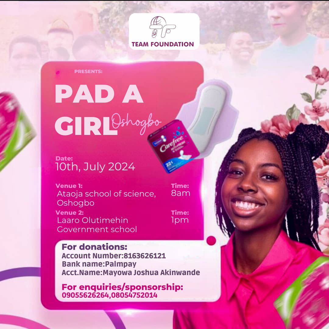 Team Foundations is launching the 'Pad A Girl' initiative in Osogbo to educate and empower young girls about menstrual health. Support through donations of money, sanitary pads, and writing materials is greatly appreciated. #PadAGirl_Osogbo
