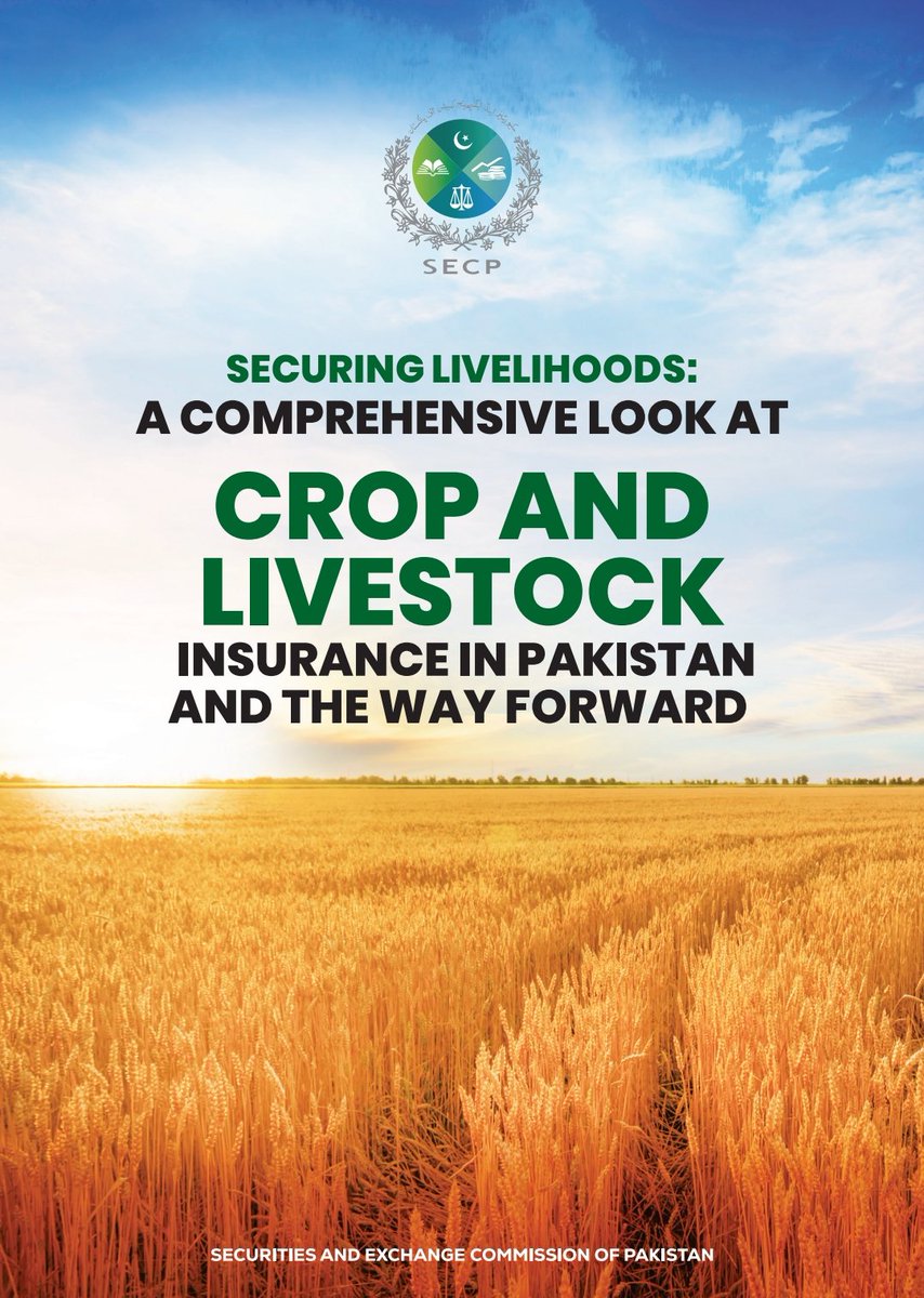 SECPakistan's tweet photo. SECP has issued a report titled “Securing Livelihoods: A Comprehensive Look at Crop and Livestock Insurance in Pakistan and the Way Forward’’, emphasizing the crucial need for agricultural insurance in Pakistan. The report is available at https://t.co/LLv8NGZXeU https://t.co/5x7ekEeey0