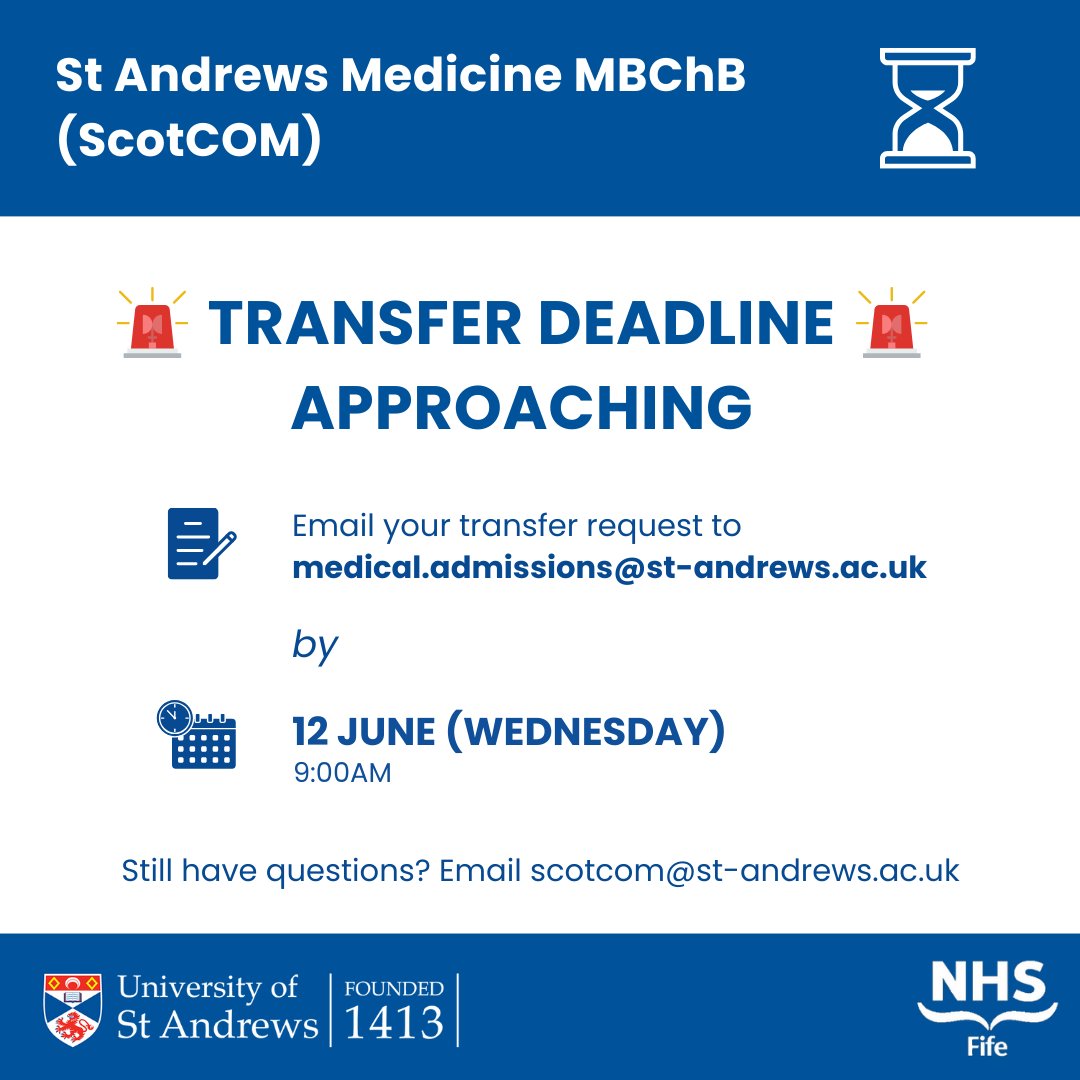 StAndMedicine's tweet photo. 🚨Reminder to all 1st-year BSc (Hons) Medicine students!

The 12 June 2024 (9am) MBChB transfer deadline is approaching. If you wish to continue your medical degree at the UK’s #1 university, contact medical.admissions@st-andrews.ac.uk.

More on #ScotCOM: https://t.co/gQjWEnlUiC https://t.co/ssmA7eCdrL