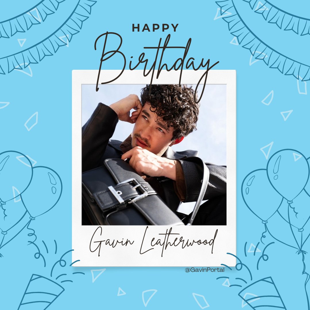 GavinPortal's tweet image. 🎉 Happy Birthday, Gavin Leatherwood!! 🎉 Your amazing talent 🎭 and big heart ❤️ have truly enchanted us. Wishing you a day filled with joy, laughter, and unforgettable moments just like you! 🥳🍰🎂🎈🎁
