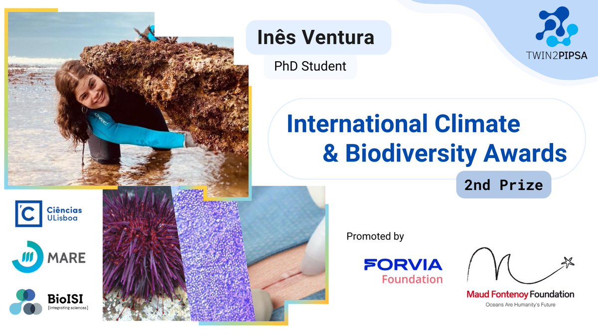 The #TWIN2PIPSA PhD student <a href="/aventuradeines/">Inês Ventura</a> was awarded the 2nd prize🏆of the International Climate &amp; Biodiversity Awards of the <a href="/maudfontenoy/">Maud Fontenoy</a> and <a href="/forviagroup_/">FORVIA</a>  Foundations. Find more about her project at bit.ly/3yRWge2 (in 🇵🇹).

Congratulations to all awardees! 👏👏