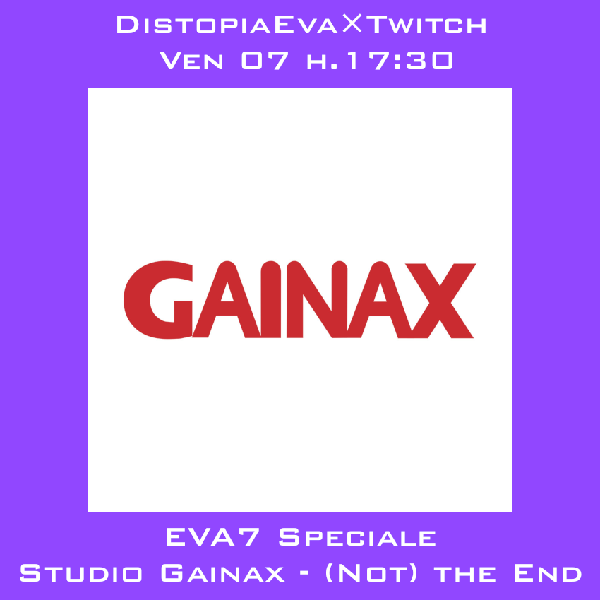 distopiaeva's tweet photo. Lo Studio #Gainax ha dichiarato che l’istanza di fallimento aziendale è stata accettata.
In #eva7 analizzeremo assieme gli eventi che hanno portato a questo epilogo e getteremo uno sguardo al futuro. Vi aspettiamo alle 17:30 su #twitch: https://t.co/DhXoVt40bP
Non mancate! <3 https://t.co/0cMbKWFPki