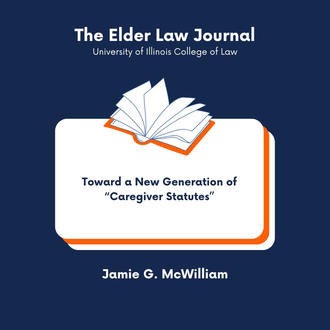 UniversityElder's tweet photo. 🔶 🔷 31 Elder L. J. 239 🔷 🔶 In this article, author Jamie G. McWilliam discusses the utility of caregiver statutes for probate practitioners and proposes refined definitions to address previous shortcomings, offering a blueprint for a new generation of caregiver statutes. https://t.co/NPqepR07ah