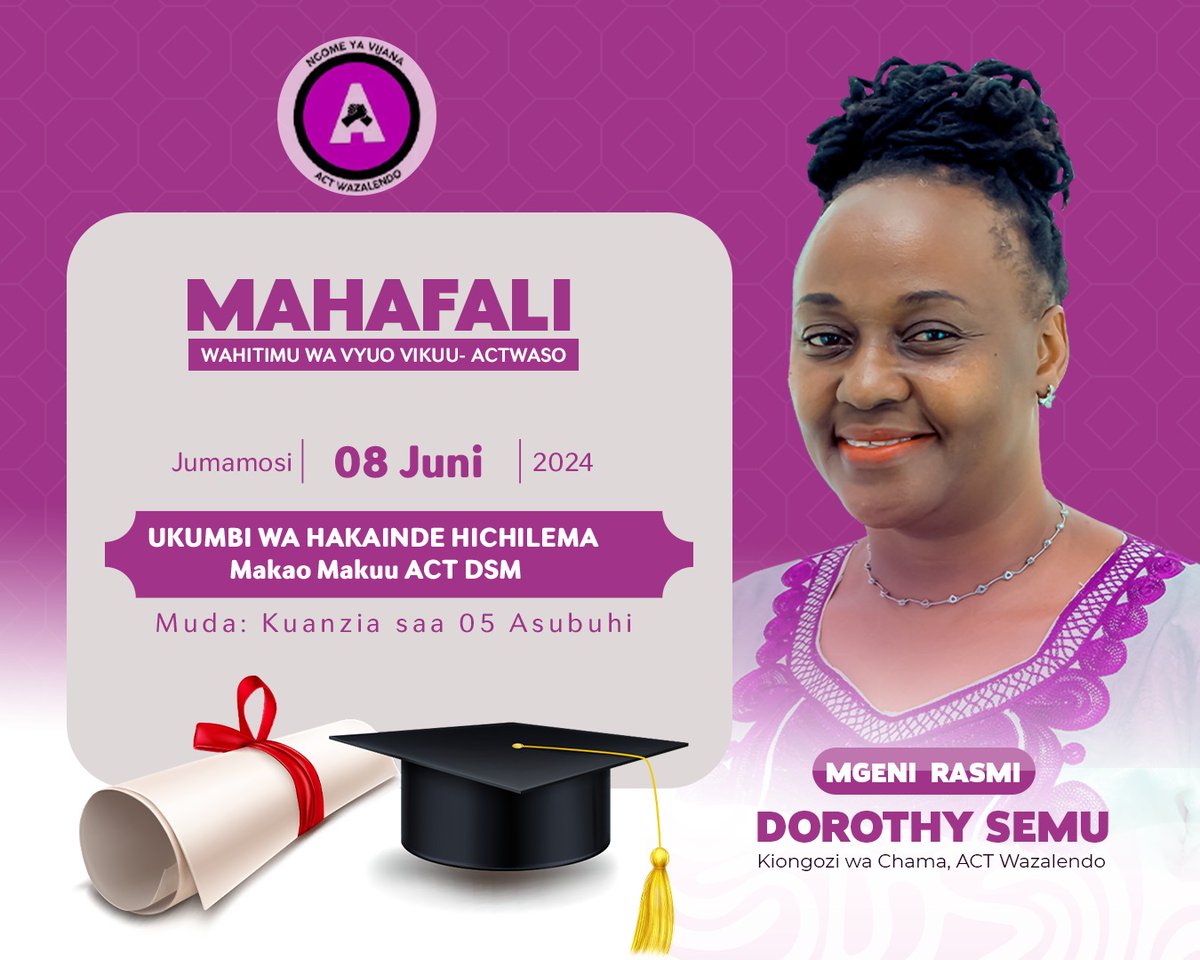 JiniKinyonga's tweet photo. Kiongozi wa @ACTwazalendo, Ndugu @SemuDorothy atakuwa mgeni rasmi kwenye Mahafali ya kwanza ya Wahitimu wa @ACTwazalendo Vyuo Vikuu yatakayofanyika Juni 8, 2024 Makao makuu ya Chama Magomeni katika ukumbi wa #HakaindeHichilema
#SautiyaVijana
#ACTWASO https://t.co/K3759WHZuT