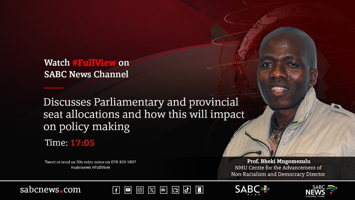 [COMING UP] On #FullView Prof. Bheki Mngomezulu, discusses Parliamentary and provincial seat allocations and how this will impact on policy making. #SABCNews