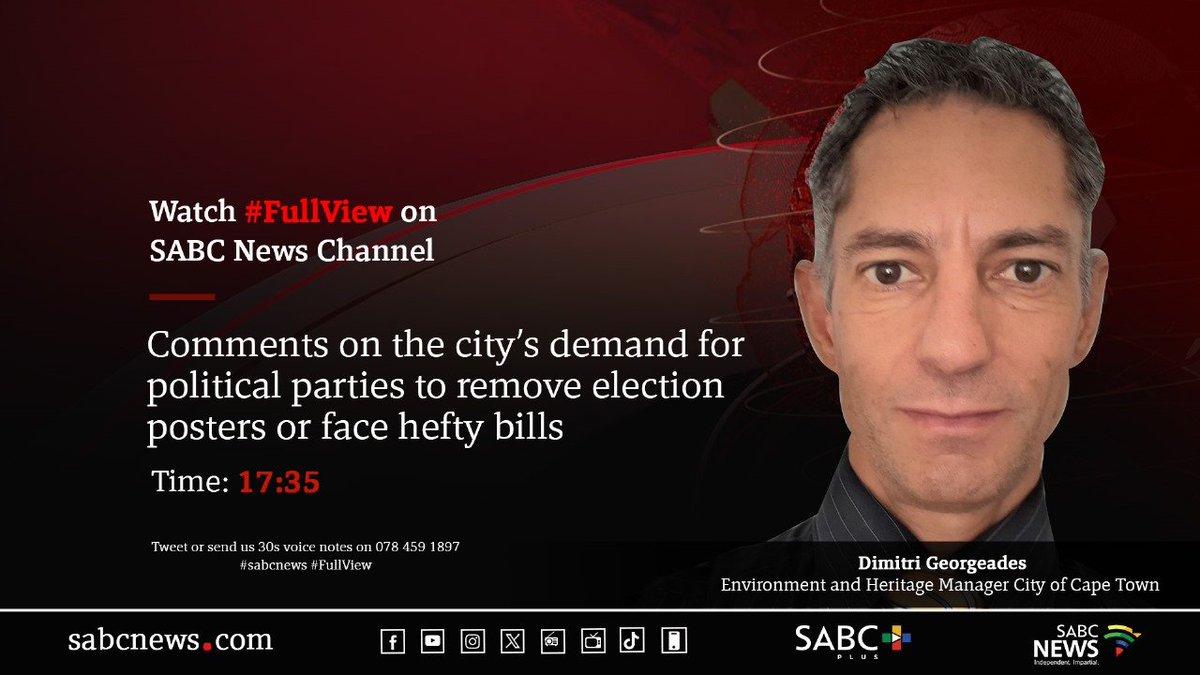 [STILL TO COME] On #FullView Dimitri Georgeades, comments on the city’s demand for political parties to remove election posters or face hefty bills. #SABCNews