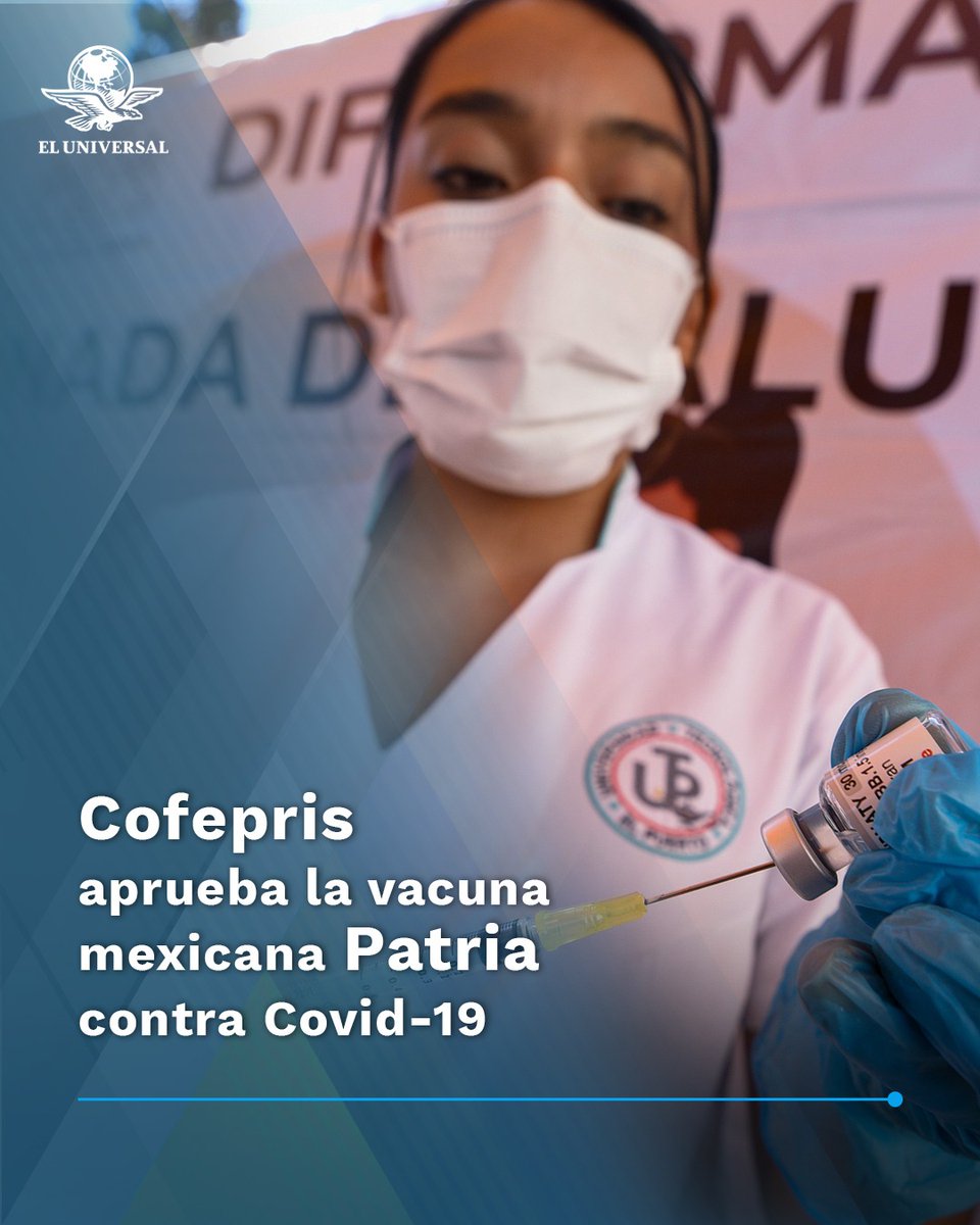 El_Universal_Mx's tweet photo. 🛑¡Toma Nota!  La Cofepris entregó la autorización para uso de emergencia a la vacuna Patria contra Covid-19
https://t.co/pfjJd6h2fX https://t.co/p3z4y9xb2q