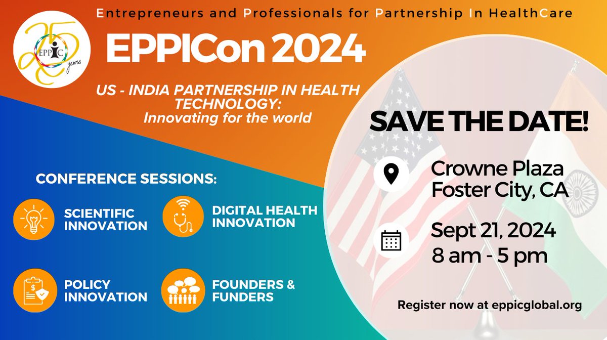 Register for EPPICon 2024 now! This year we will discuss, "US-India Partnership in Health Technology: Innovating for the world" at the Crowne Plaza in Foster City.