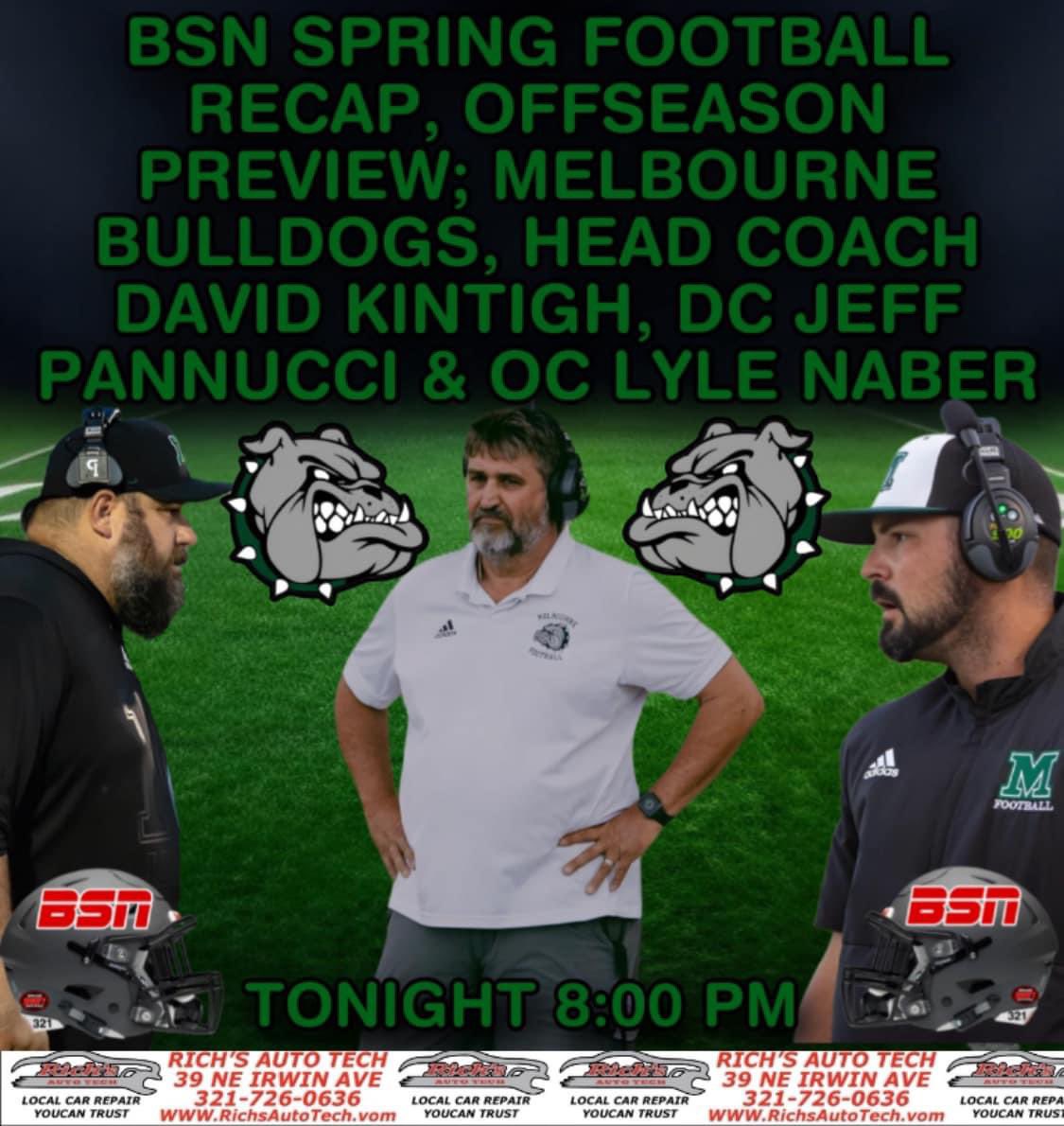 BrevardSportsNetwork (@sportsbrevard) on Twitter photo BSN #SPRINGFOOTBALL RECAP: <a href="/MHSdogsfootball/">Melbourne High School Football</a> HEAD COACH <a href="/Coach_Kintigh/">David Kintigh</a>, DEFENSIVE COORDINATOR <a href="/coachpannucci/">Coach Pannucci</a> AND OFFENSIVE COORDINATOR <a href="/LyleNaber/">Lyle Naber</a>: SPONSORED BY Rich's Auto Tech BSN #SPRINGFOOTBALL RECAP: <a href="/MHSdogsfootball/">Melbourne High School Football</a> HEAD COACH <a href="/Coach_Kintigh/">David Kintigh</a>, DEFENSIVE COORDINATOR <a href="/coachpannucci/">Coach Pannucci</a> AND OFFENSIVE COORDINATOR <a href="/LyleNaber/">Lyle Naber</a>: SPONSORED BY Rich's Auto Tech