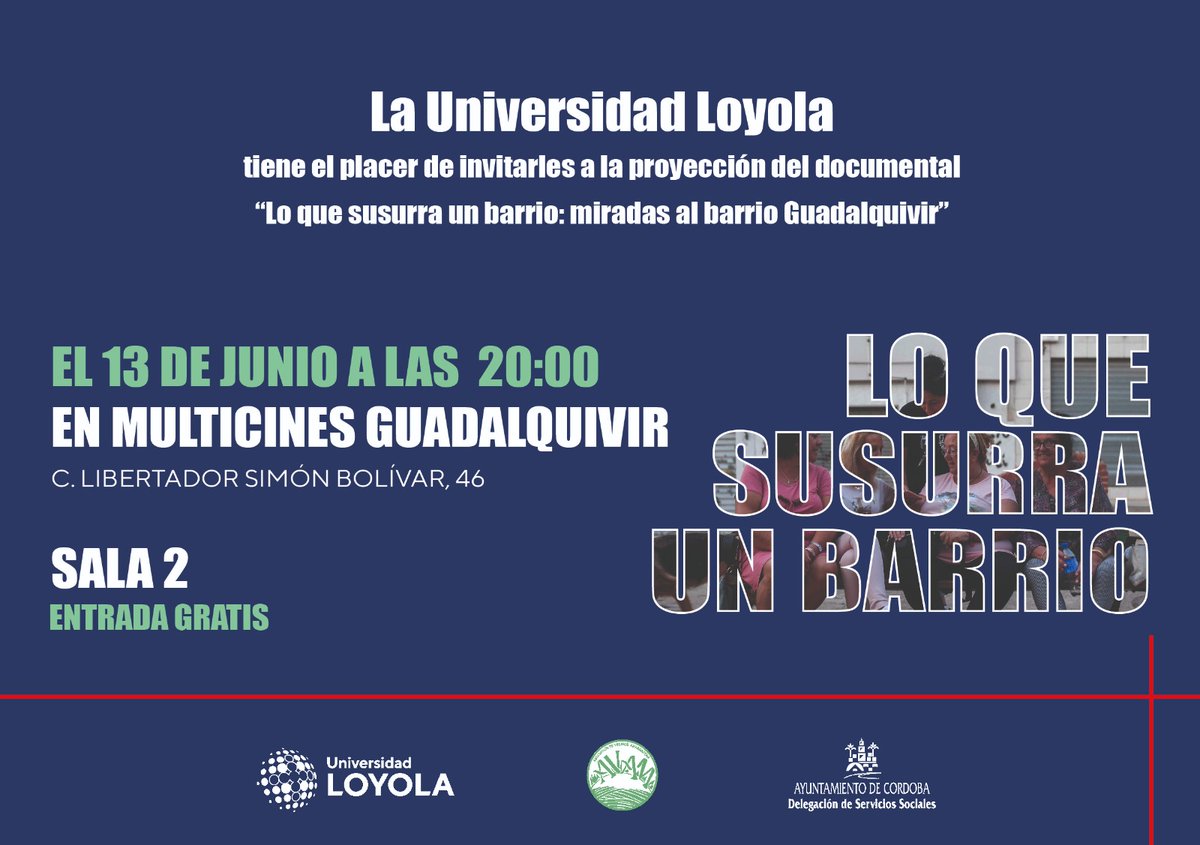 LoyolaAnd's tweet photo. 🎬El Instituto de Investigación en Políticas para la Transformación Social y @LoyolaCultura  junto a los vecinos y vecinas del barrio del Guadalquivir presentan este documental sobre la barriada.🌆
La entrada es libre hasta completar aforo.
Más info ➡️https://t.co/PW26PS9fqN https://t.co/YhAstSSTcX