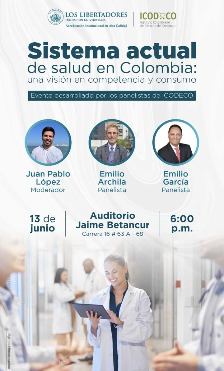 Los esperamos el día 13 de junio a las 6 p.m., en el evento “Sistema actual de salud en Colombia: una visión en competencia y consumo” organizado en cooperación con la Fundación Universitaria Los Libertadores. 

#DerechodelConsumo