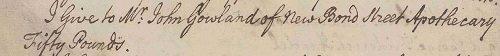 Handel's will included a bequest to the apothecary John Gowland, inventor of Gowland's Lotion, which claimed to improve the complexion and remove freckles. The Lotion is mentioned in Jane Austen's novel Persuasion.