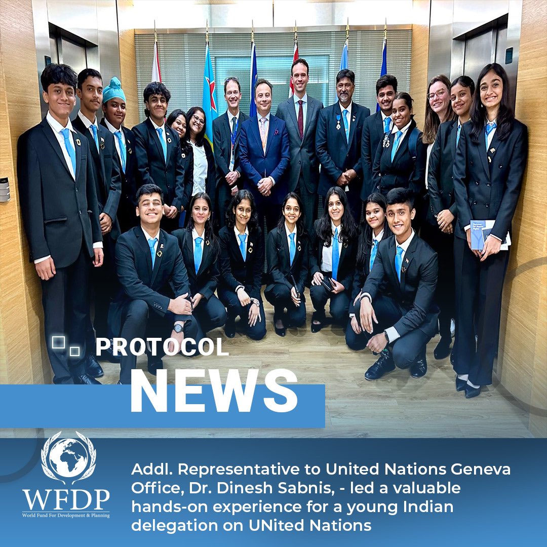 WFDP's Addl. Representative to United Nations Geneva Office, Dr. Dinesh Sabnis, led a valuable hands-on experience for a young Indian delegation on Diplomacy, Disarmament, United Nations &amp; International Relations, including interaction tours to ILO &amp; WTO.
