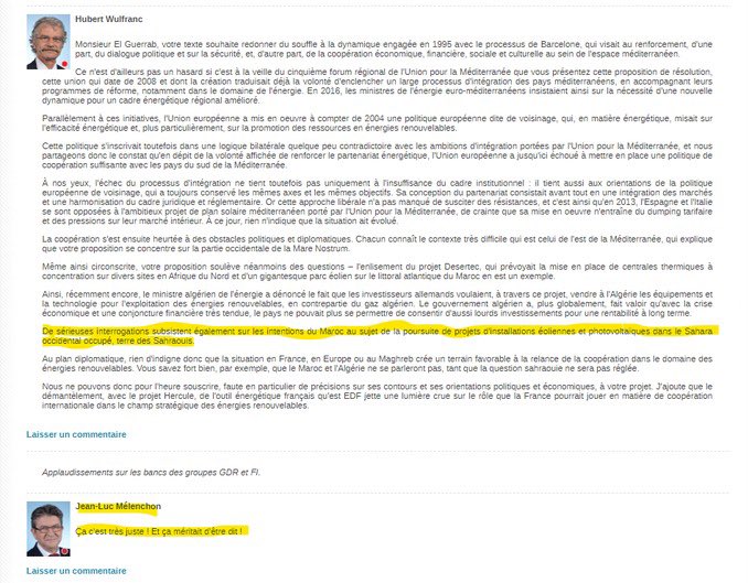 Hubert Wulfranc : « De sérieuses interrogations subsistent sur les intentions du Maroc 🇲🇦 au sujet de la poursuite du projet d’installations éoliennes dans le Sahara occidental occupé, terre des sahraouis »

Jean Luc Mélenchon : « Ça c’est très juste ! Ça méritait d’être dit ! »