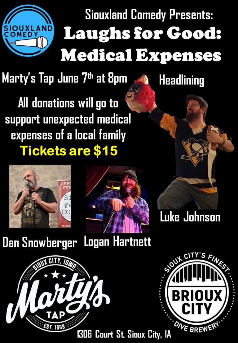Tonight in Sioux City, we have a comedy show and all the money raised will go to help out a family in our community! Starts at 8pm Tickets are $ 15 at the door