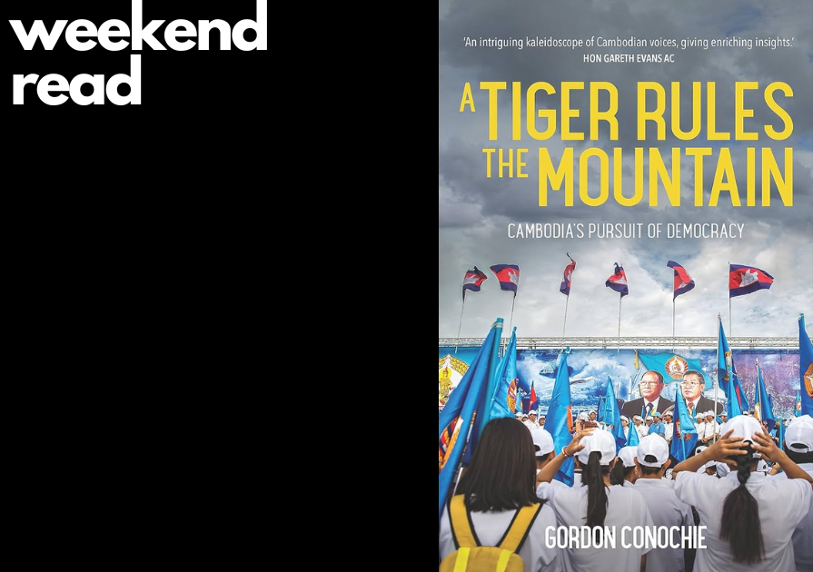NEDLibrary's tweet photo. Weekend Read: A Tiger Rules the Mountain: Cambodia's Pursuit of Democracy by @GordonConochie. Read a review in @Diplomat_APAC 
https://t.co/CWmdOWXmv3 https://t.co/94clOEo3Mq