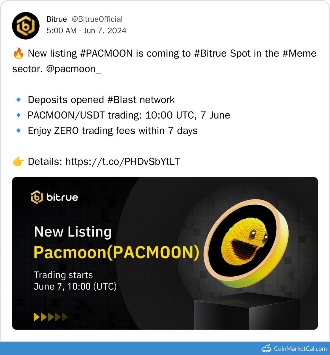 🆕 New PacMoon $PAC event! 
 
07 Jun 2024 
Bitrue Listing  
 
Source: coinmarketcal.com/en/event/bitru…