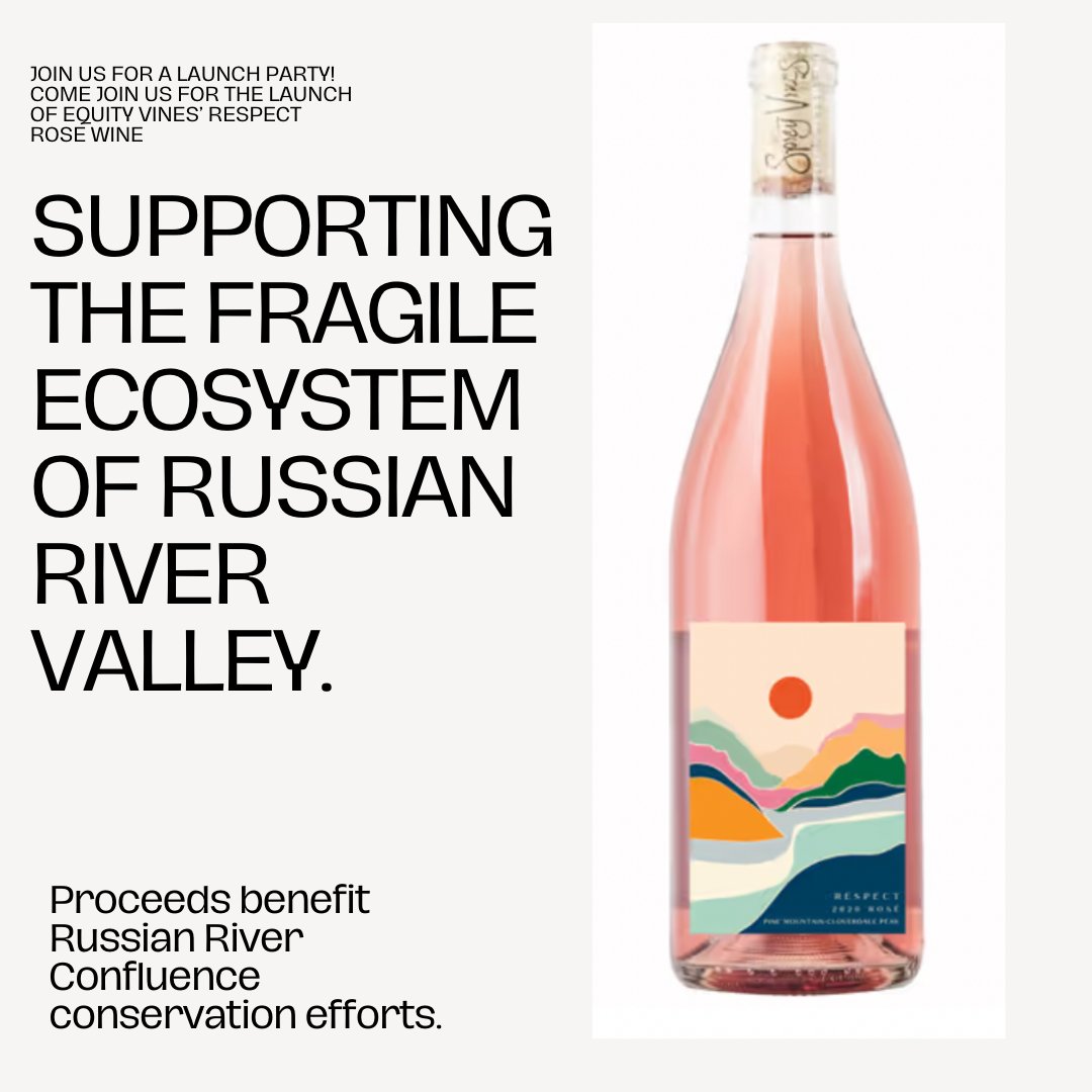 Conservation Works is proud to support the Russian River Confluence in partnership with Equality Vines for the launch of their new Respect rosé! Join us on Saturday, June 8 from 1 to 3 at Equality Vines tasting room in downtown Guerneville, right after the Stumptown Daze parade!