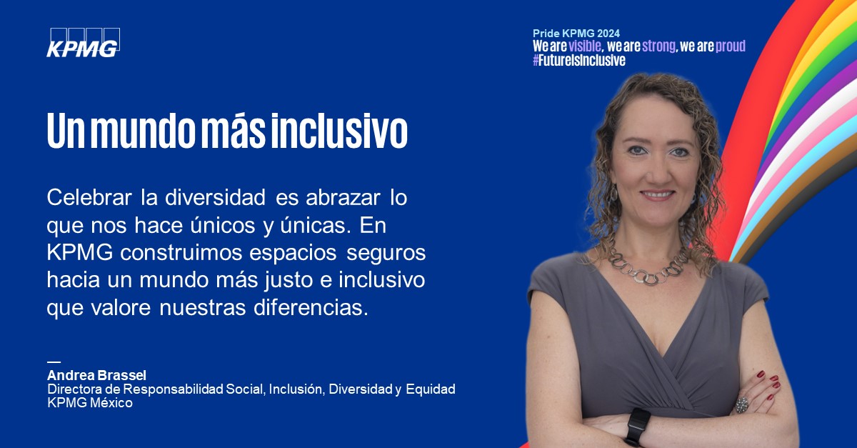 KPMGMEXICO's tweet photo. En el marco del #Pride2024 🏳️‍🌈, Andrea Brassel, Directora de Responsabilidad Social, Inclusión, Diversidad y Equidad, comparte con emoción que celebrar la diversidad es abrazar lo que nos hace únicos y únicas.

#FutureIsInclusive https://t.co/IwZGbXoKEv