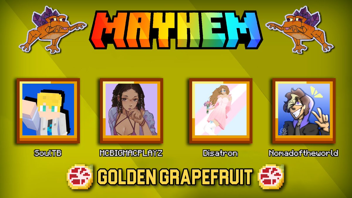 ItsMCMayhem's tweet photo. 📢 Announcing the: 🍇 Golden Grapefruit 🍇

Consisting of:
@SoulTB4, @MCBIGMACPLAYZ, @Disatron1 &amp; @Nomad0fTheWorld !

They'll be causing some mayhem in MC Maynia Pride 24 on
Saturday 15th June 2024 8:00pm BST / 3:00pm EDT!! https://t.co/FWcSTlIpY2