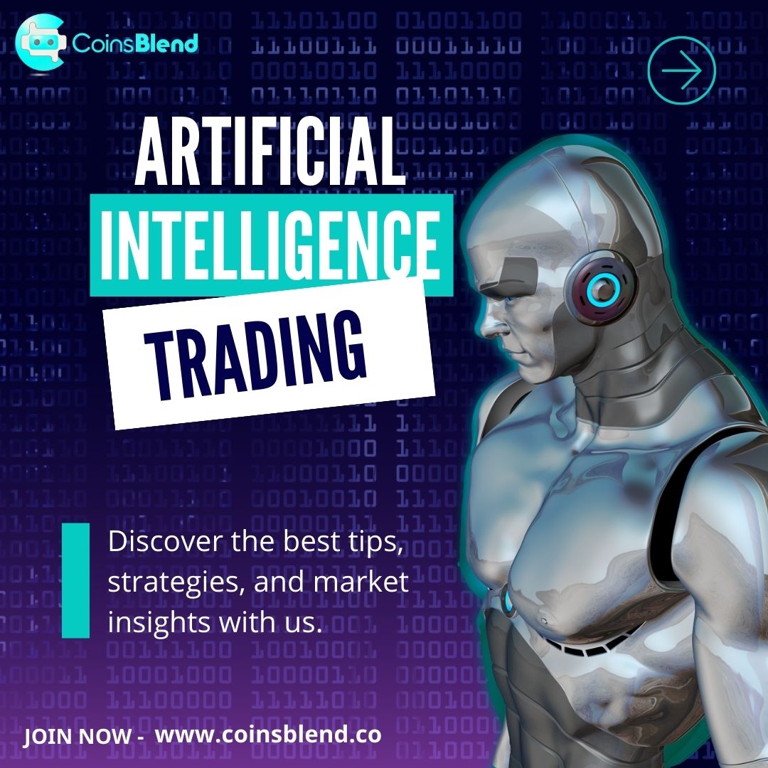 CoinsBlend's tweet image. Experience the power of AI in trading with CoinsBlend. Discover top strategies and insights to maximize your market gains. #AIFinance #TradingWithAI #MarketMastery #InvestmentTips #CryptoMarket #SmartInvestments #TechTrading #FinancialInsights #TradingTechniques #CoinsBlend