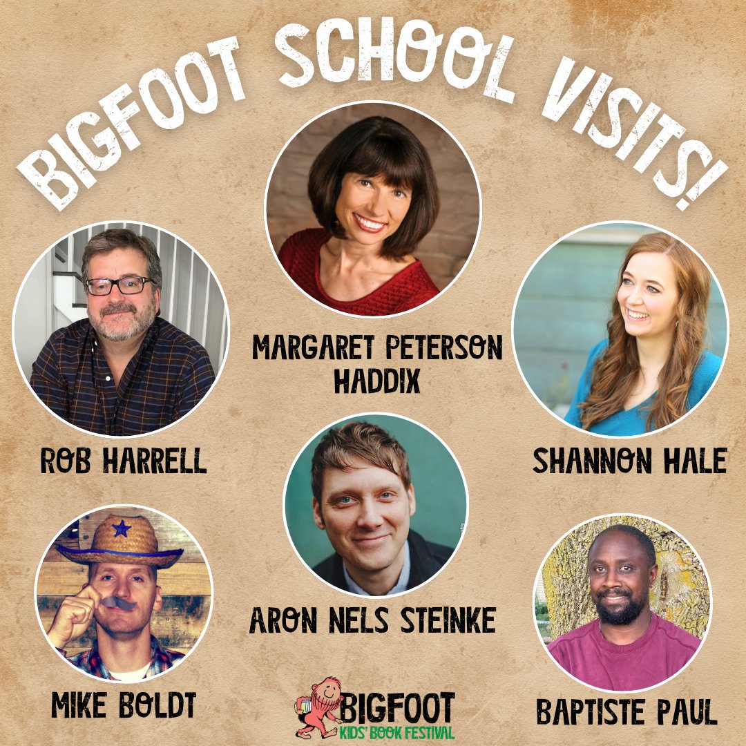 This year's Bigfoot Kids' Book Festival takes place Sept 7 and will feature many out of town authors who would love to visit your school! Contact <a href="/MortarBooks/">Brick and Mortar Books</a> to schedule <a href="/HarrellRob/">Rob Harrell</a> , <a href="/MPHaddix/">Margaret P. Haddix</a>, <a href="/shannonhale/">Shannon Hale</a>, <a href="/baptistepaul/">Baptiste Paul</a> , <a href="/MikeBoldt/">Mike Boldt</a> , or Aron Nels Steinke!