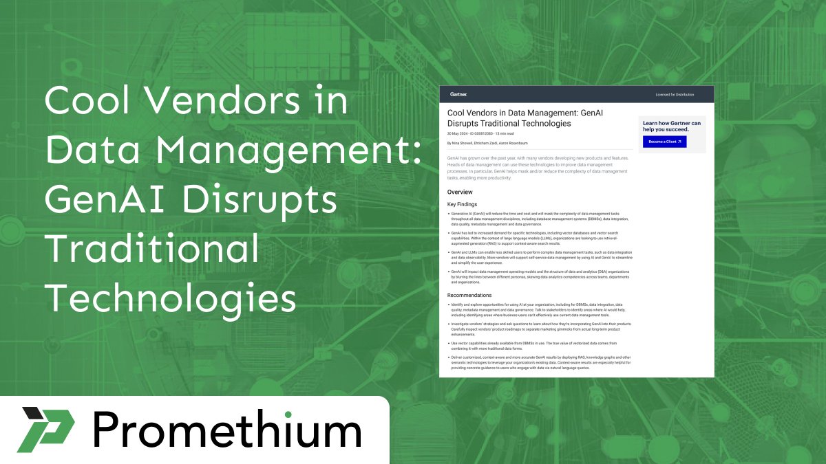 Exciting News! Promethium is recognized as a Cool Vendor in the May 2024 Gartner Cool Vendors Report: Data Management - GenAI Disrupts Traditional Technologies!

Get your complimentary copy here: promethium.ai/post/promethiu…

#DataManagement #GenAI #CoolVendor #Gartner #PromethiumAI
