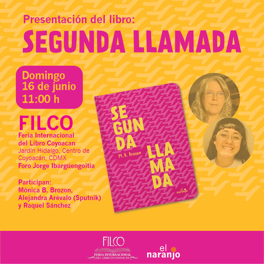 ¡Los invitamos a la presentación de SEGUNDA LLAMADA en la FIL #Coyoacán!
Acompáñanos a celebrar el lanzamiento de este nuevo libro, con @soy_sputnik presentando a la autora <a href="/mbbrozon/">Monica B. Brozon ❌</a>.
Domingo 16 de junio.
11:00 h.
Foro Jorge Ibargüengoitia.

#FILCoyoacán #literaturajuvenil #CDMX