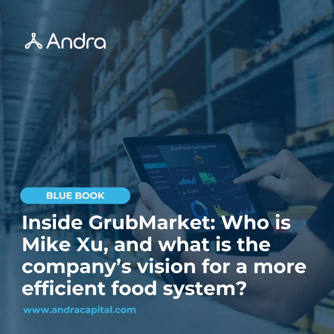 Despite the region's history of fleeting start-ups, GrubMarket, an Andra Capital portfolio company, stood out by continually expanding its acquisitions. In 2021, GrubMarket's founder and CEO, Mike Xu, revealed ambitious plans to revolutionize the food industry. Since then, the...