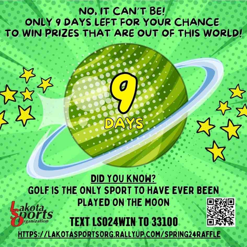 9 more days until the live drawing. Buy your raffle tickets before its too late!