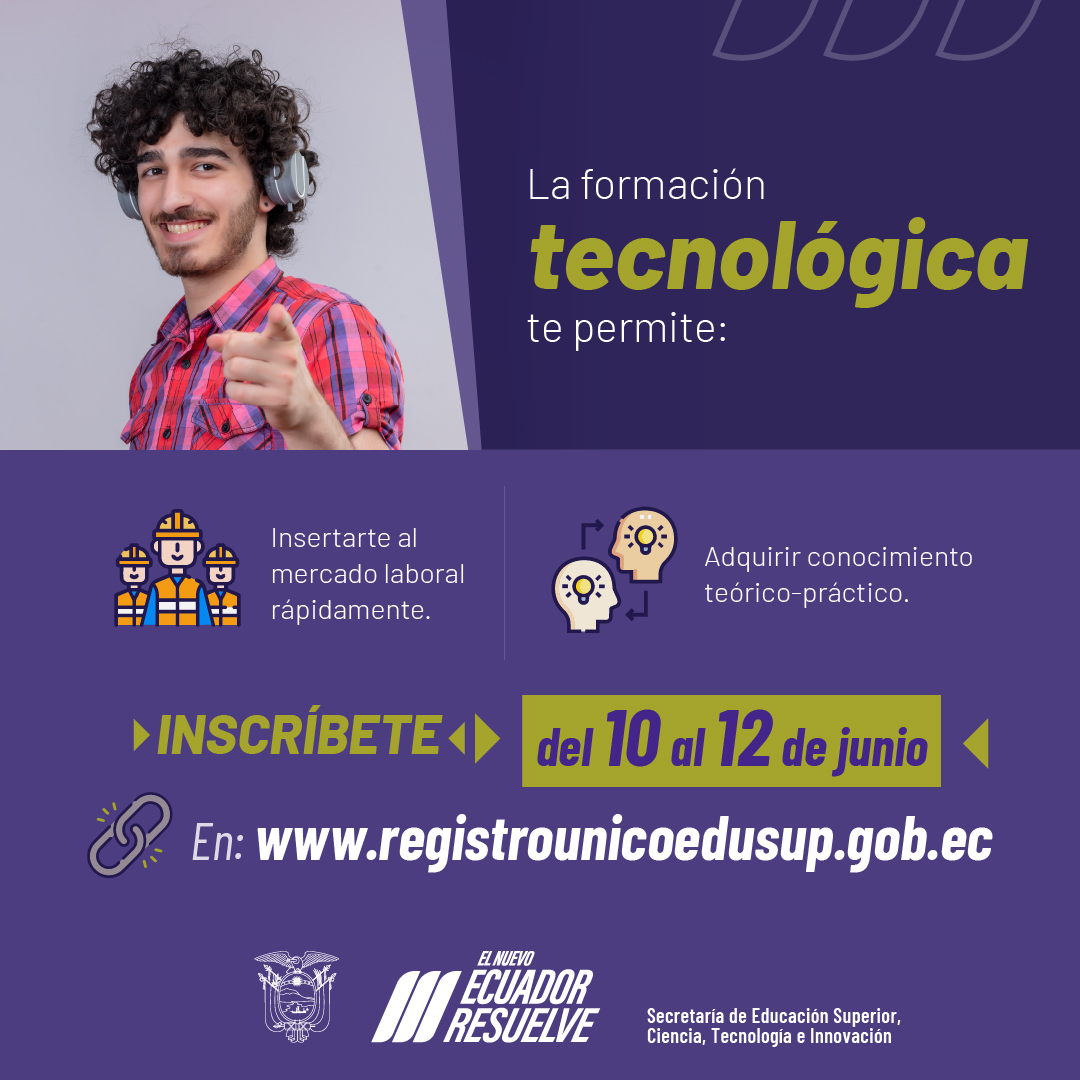 ¡Anímate por una carrera tecnológica! 🙌🎓

Tendrás la oportunidad de acceder a formación dual para poner en práctica tus conocimientos en entornos reales de trabajo.

🗓️ INSCRÍBETE del 10 al 12 de junio.
En: 🔗 registrounicoedusup.gob.ec